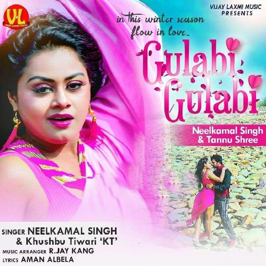 Gulabi Gulabi - Neelkamal Singh