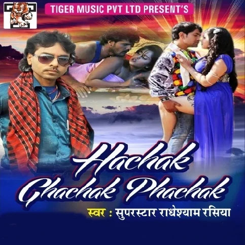 Hachak Ghachak Phachak Karile